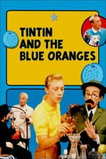Poster for Tintin and the Blue Oranges
