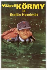 Poster for Vääpeli Körmy ja etelän hetelmät
