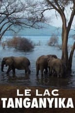 Poster for Le lac Tanganyika, la source de vie de l'Afrique