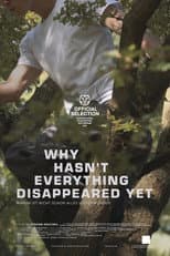 Poster for Why Hasn't Everything Disappeared Yet
