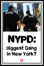 Poster for NYPD: Biggest Gang in New York?