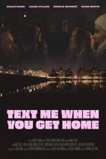 Poster for Text Me When You Get Home