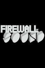 Poster for Firewall of Sound