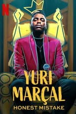 Poster for Yuri Marçal: Honest Mistake