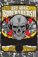 Poster for Bay Area Godfathers II