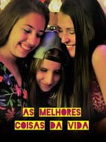 Poster for As Melhores Coisas da Vida