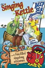 Poster for The Singing Kettle: Deep Sea Adventures