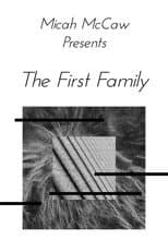 Poster for Micah McCaw: The First Family