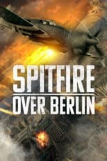 Poster for Spitfire Over Berlin