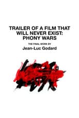 Poster for Trailer of a Film That Will Never Exist: Phony Wars