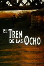Poster for El tren de las ocho