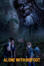 Poster for Alone with Bigfoot