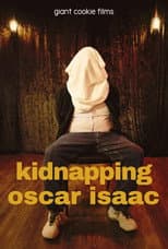Poster for Kidnapping Oscar Isaac