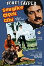 Poster for Sevgiler Çiçek Gibi
