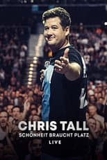 Poster for Chris Tall - Schönheit braucht Platz