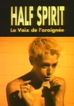 Poster for Half Spirit: Voice of the Spider