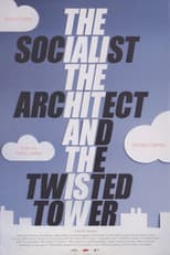Poster for The Socialist, the Architect and the Twisted Tower