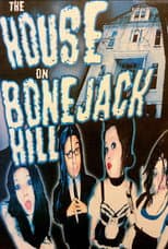 Poster for The House On Bonejack Hill