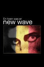 Poster for En toen was er new wave