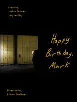 Poster for Happy Birthday, Mark