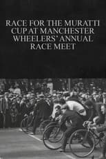 Poster for Race for the Muratti Cup at Manchester Wheelers’ Annual Race Meet