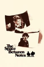 Poster for The Space Between Notes