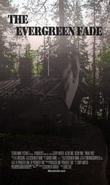 Poster for The Evergreen Fade
