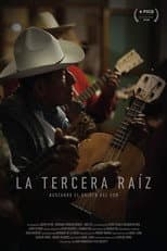 Poster for La tercera raíz: buscando el origen del son