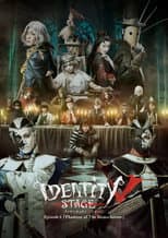 Poster for Identity V STAGE Episode 4 [Phantom of the Monochrome]