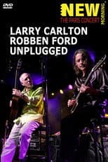 Poster for Larry Carlton & Robben Ford: Unplugged
