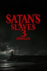 Poster for Satan's Slaves 3: Origin