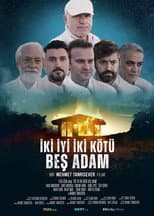Poster for İki İyi İki Kötü Beş Adam