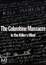 Poster for The Columbine Massacre: In the Killer's Mind