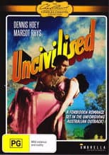 Poster for Uncivilised