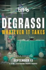 Poster for Degrassi: Whatever It Takes