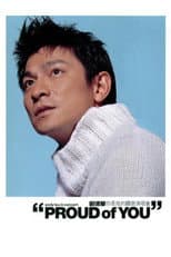 Poster for Andy Lau Proud of You Concert