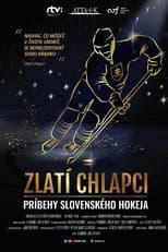 Poster for Zlatí chlapci: Príbehy slovenského hokeja