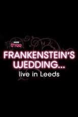 Poster for Frankenstein's Wedding... Live in Leeds