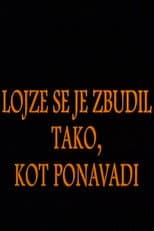Poster for Lojze Woke Up as Usually