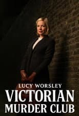 Poster for Lucy Worsley: Victorian Murder Club