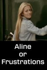 Poster for Aline or Frustrations