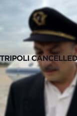Poster for Tripoli Cancelled