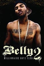 Poster for Belly 2: Millionaire Boyz Club