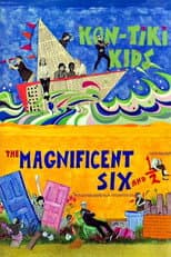 Poster for The Magnificent Six and ½: Kontiki Kids