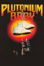Poster for Plutonium Baby