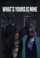 Poster for What's Yours Is Mine