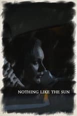 Poster for Nothing Like The Sun