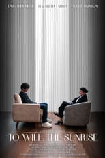 Poster for To Will The Sunrise