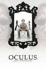 Poster for Oculus: Chapter 3 – The Man with the Plan