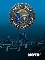 Poster for Marseille : le génie hydraulique